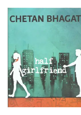Half Girlfriend - Chetan Bhagat