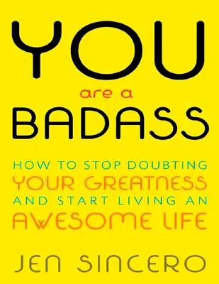 You Are A Badass